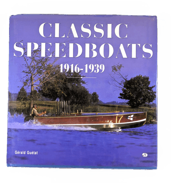 Classic Speedboats 1916-1939